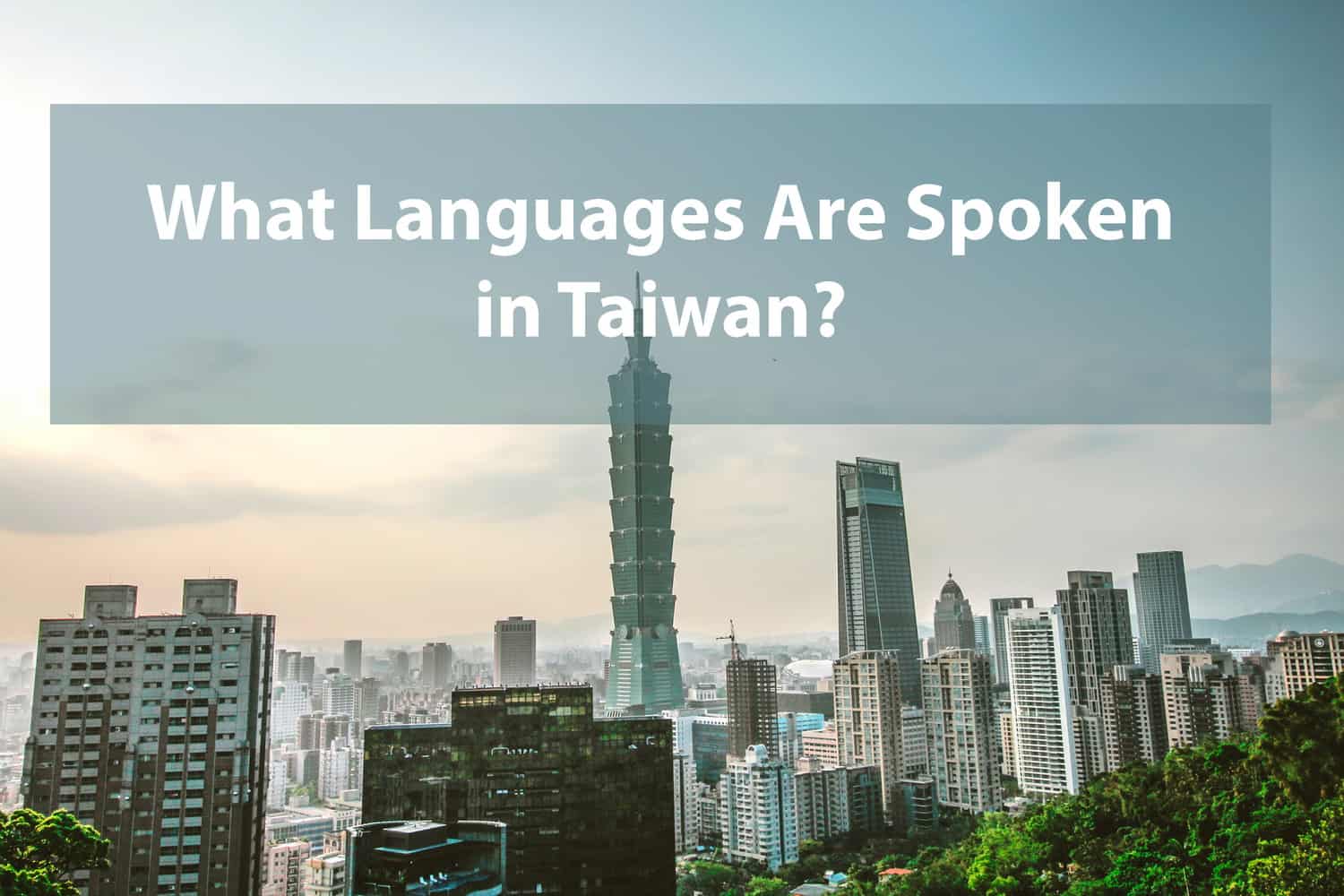 What Is The Language Spoken In Taiwan 