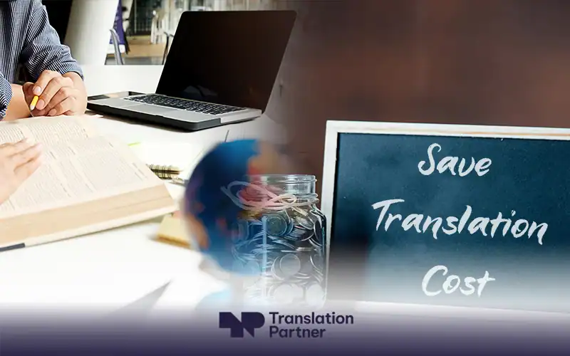 Guide to translation services costs in 2025 with 'Translation Partner' and cost-saving tips.