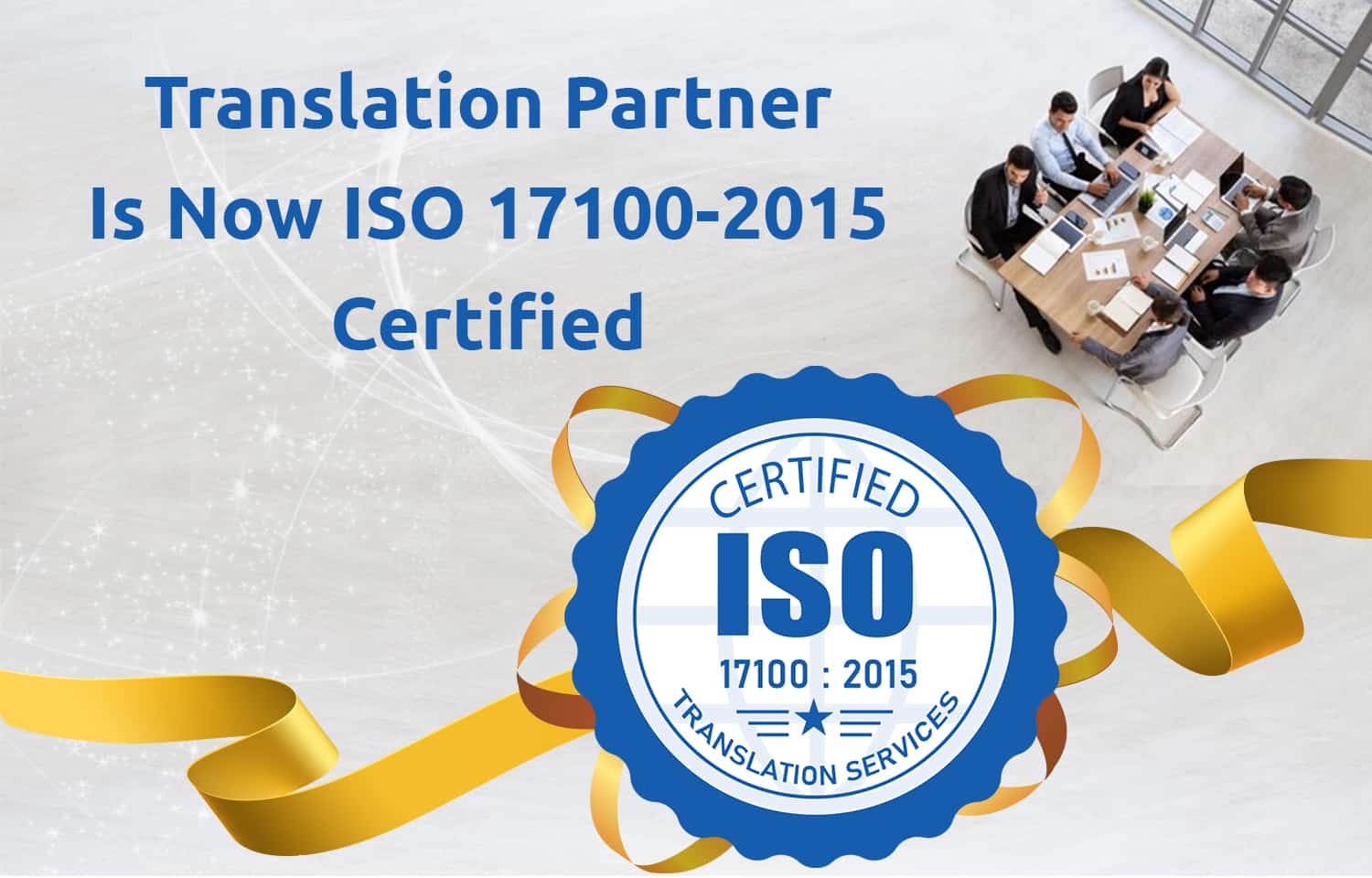 TranslationPartner is now ISO 17100-2015 Certified