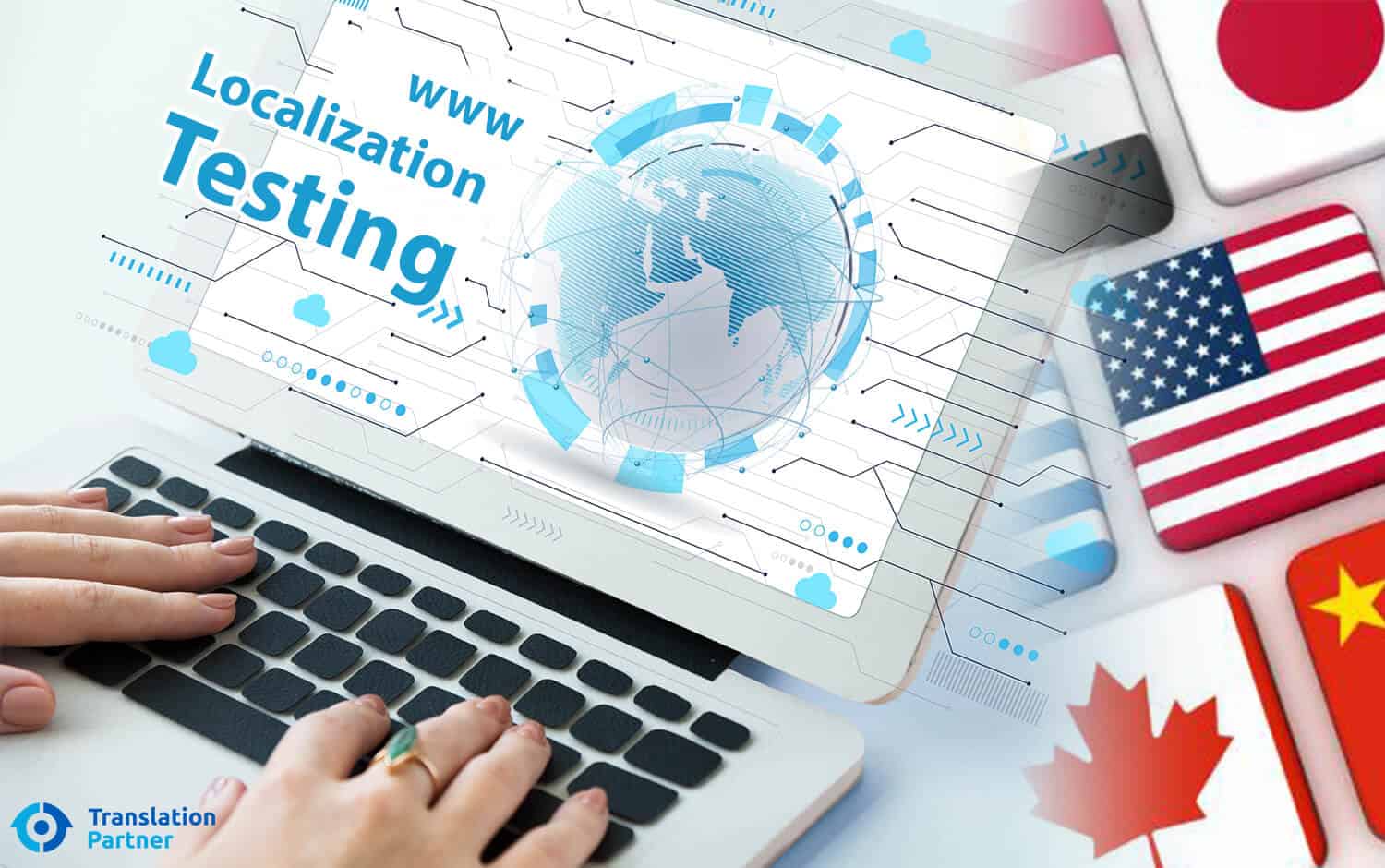 Here’s What You Need to Know About Website Localization Testing