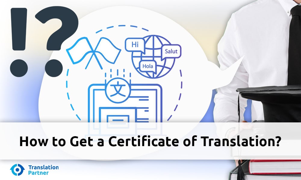How to Get a Certificate of Translation?